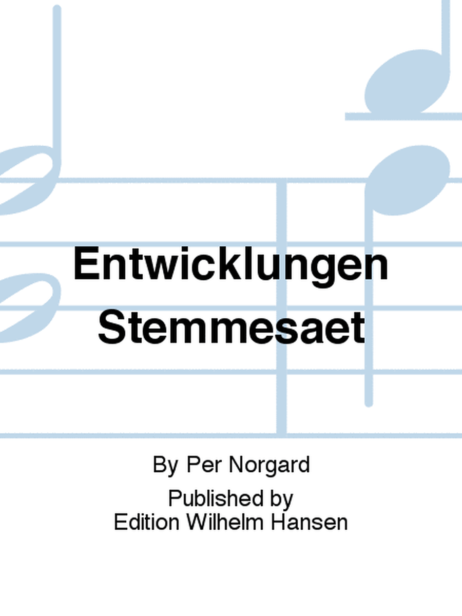 Entwicklungen Stemmesaet