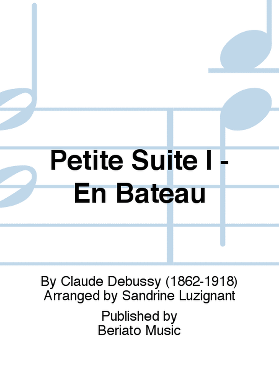 Petite Suite I - En Bateau