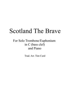 Book cover for Scotland The Brave for Solo Trombone/Euphonium in C (bass clef) and Piano