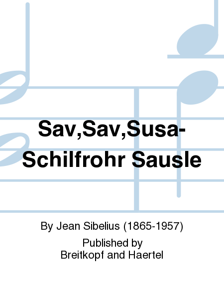 Sav,Sav,Susa-Schilfrohr Sausle