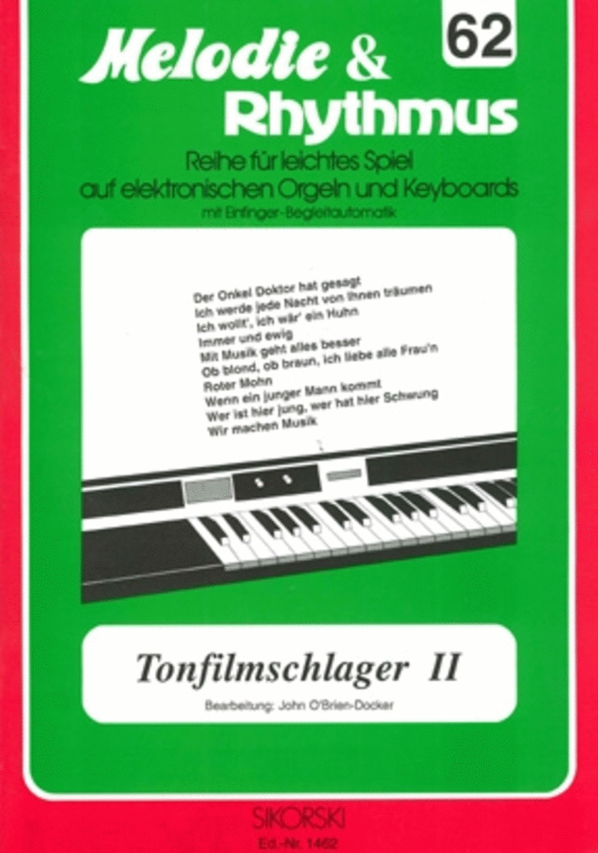 Melodie & Rhythmus, Heft 62: Tonfilmschlager 2 -fur Leichtes Spiel Auf Keyboards Mit Ei