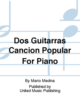 Book cover for Dos Guitarras Cancion Popular For Piano