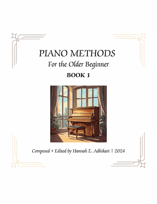 Piano Methods for the Older Beginner, Book 1.