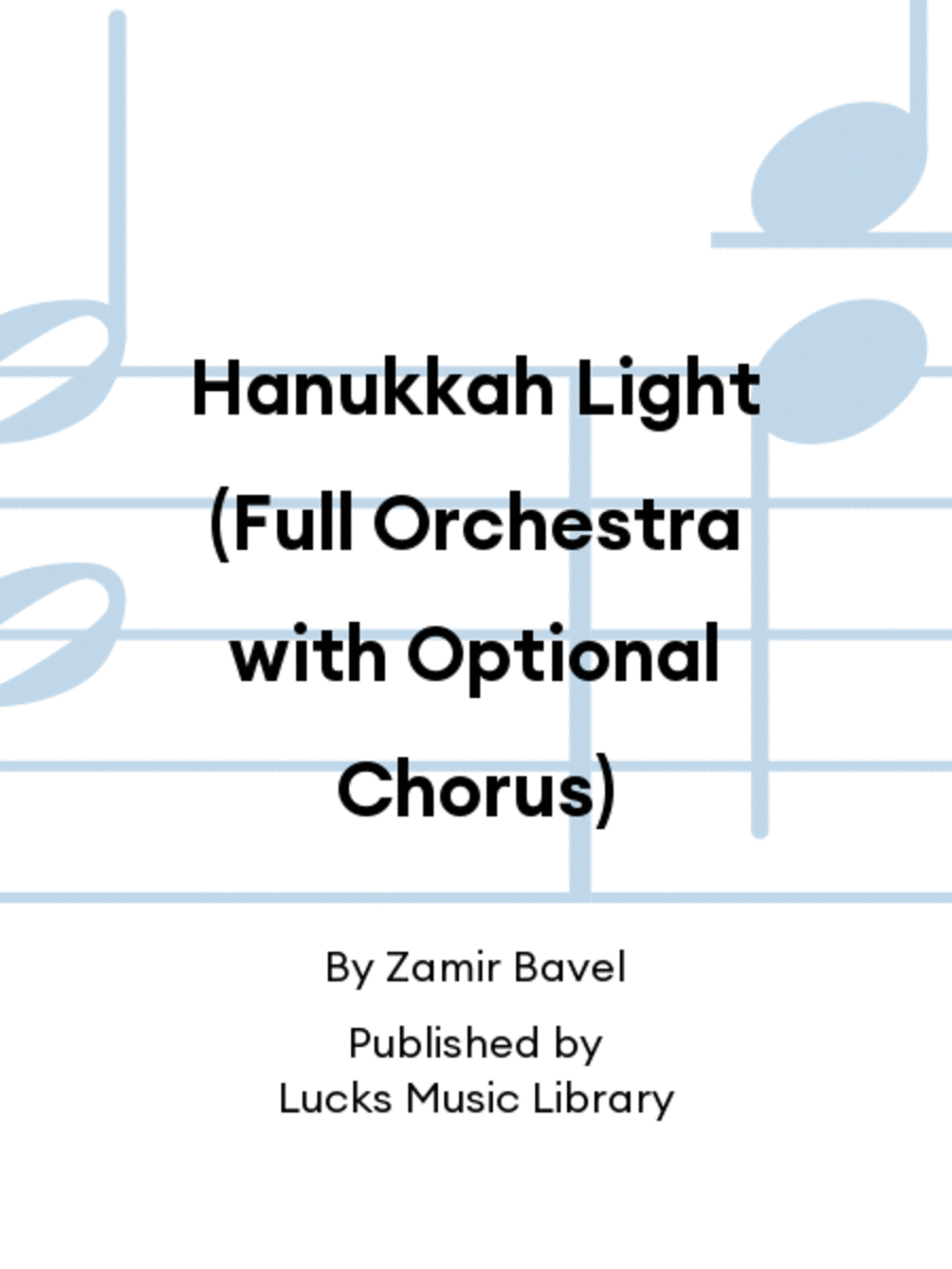 Hanukkah Light (Full Orchestra with Optional Chorus)