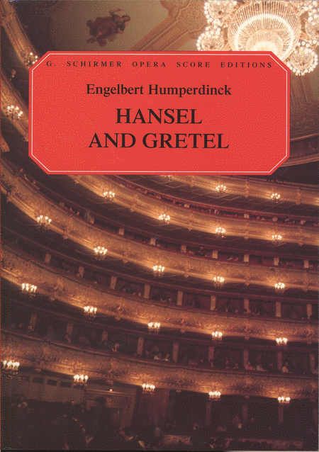 Engelbert Humperdinck: Hansel and Gretel