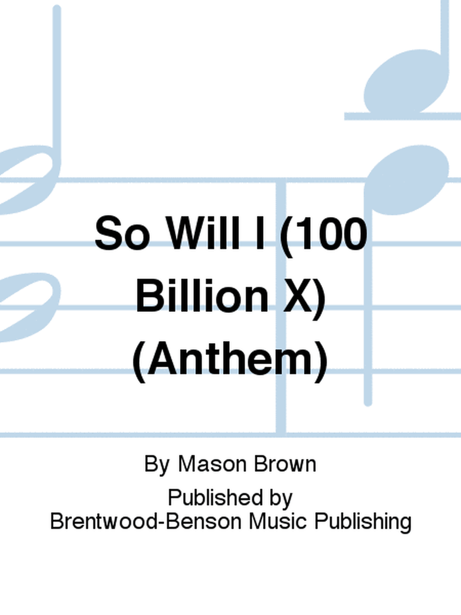 So Will I (100 Billion X) (Anthem)