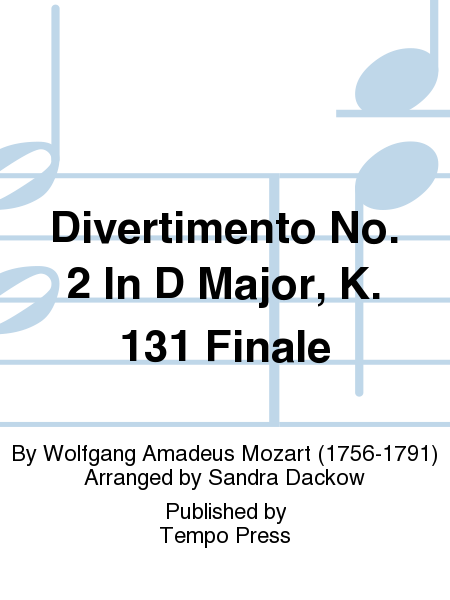 Divertimento No. 2 In D Major, K. 131 Finale