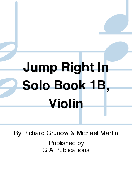 Jump Right In Solo Book 1B, Violin