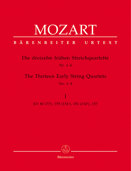 Wolfgang Amadeus Mozart: 13 Early String Quartets, Volume 1 - Nos. 1-4