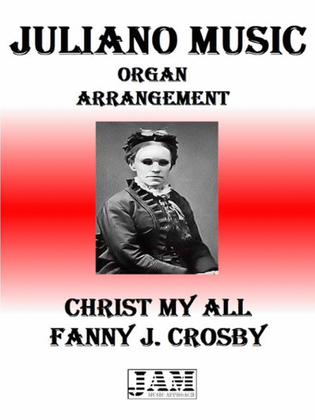 CHRIST MY ALL - FANNY J. CROSBY (HYMN - EASY ORGAN)