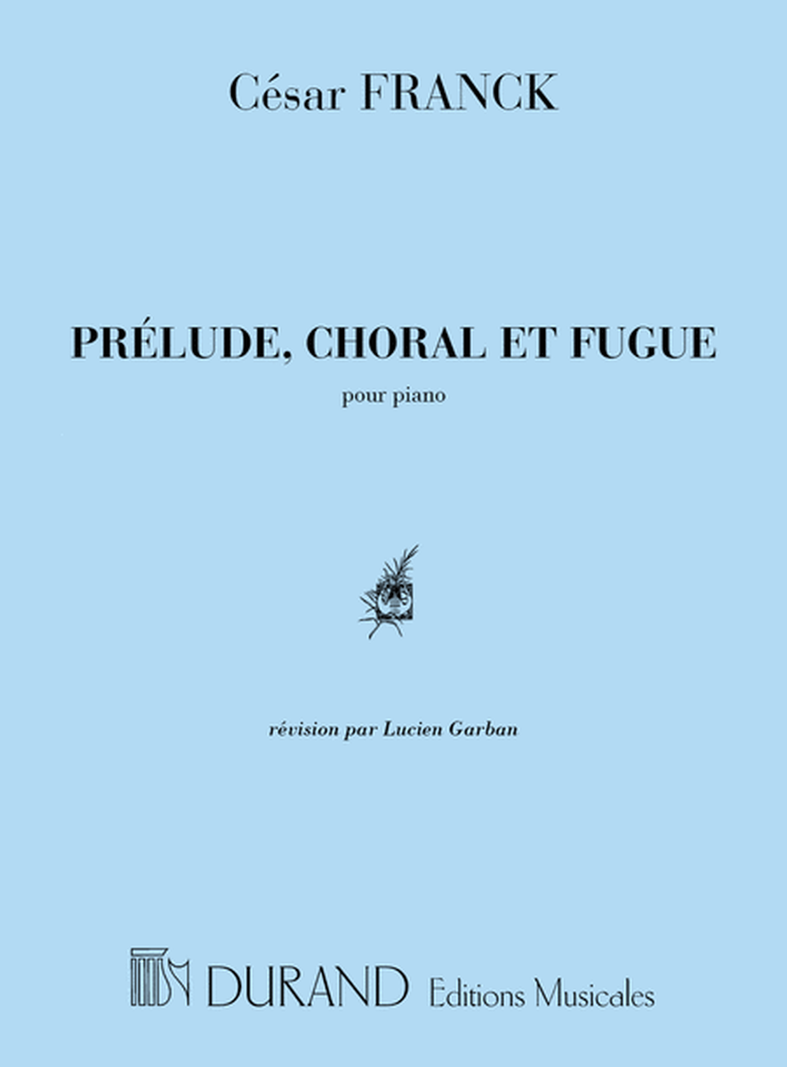 Prelude, Choral et Fugue