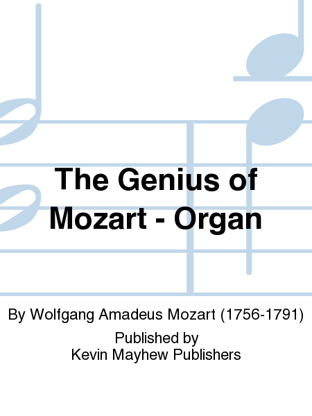 The Genius of Mozart - Organ