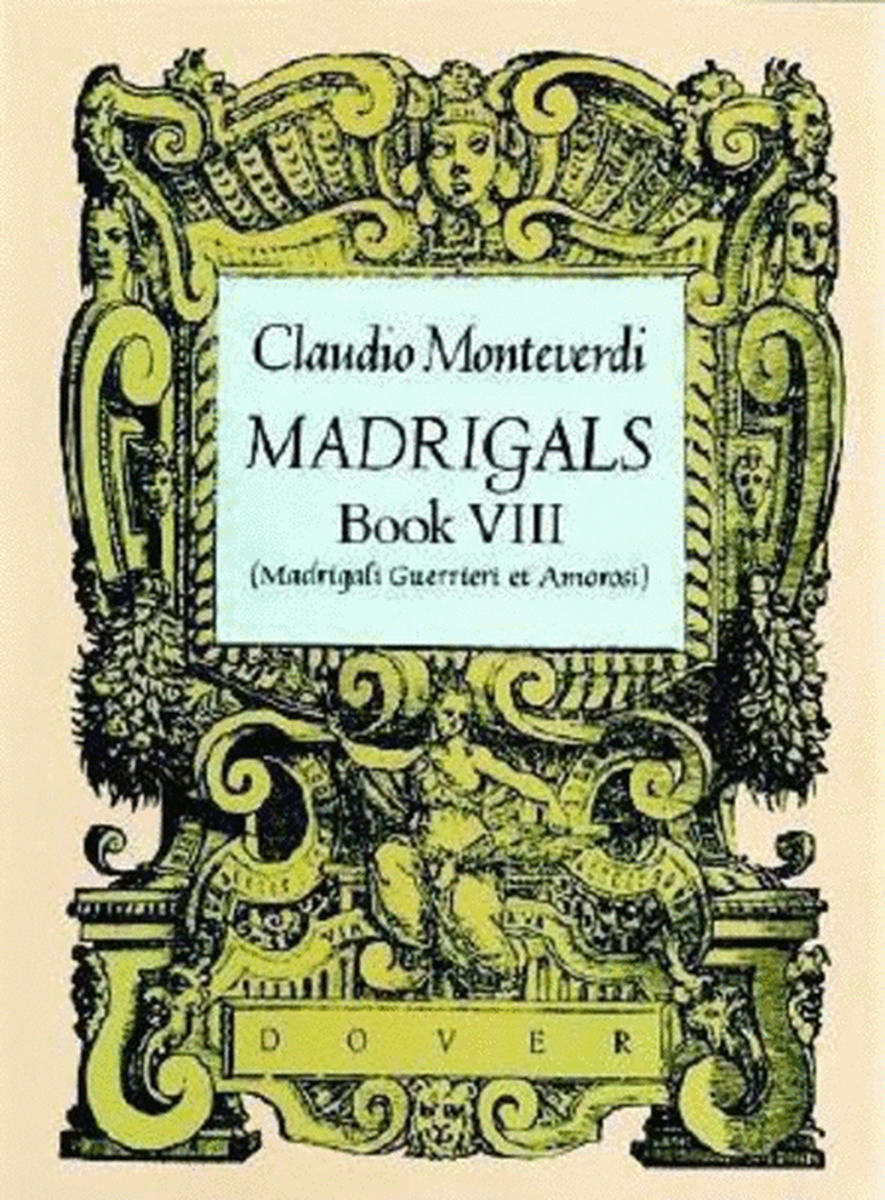 Monteverdi - Madrigals Book 8