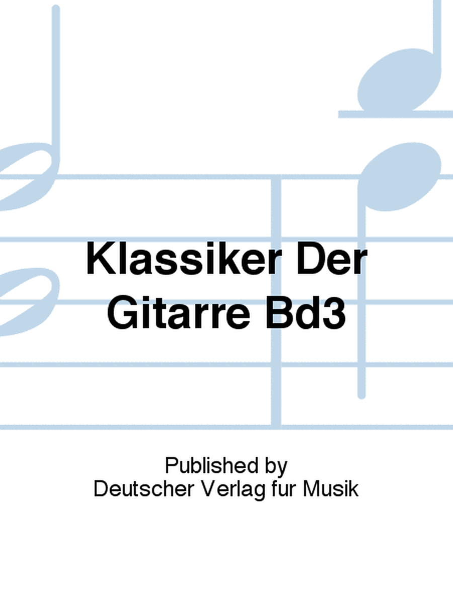 Klassiker Der Gitarre Bd3