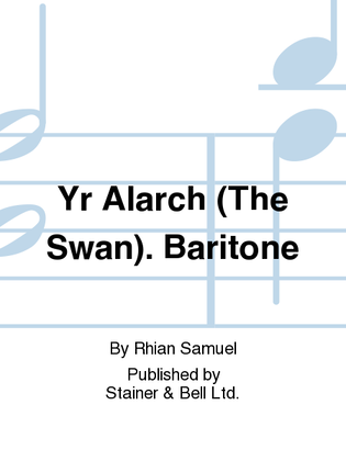 Book cover for Yr Alarch (The Swan). Baritone