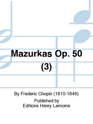 Book cover for Mazurkas Op. 50 (3)