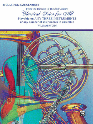 Book cover for Classical Trios for All (From the Baroque to the 20th Century)