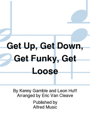 Book cover for Get Up, Get Down, Get Funky, Get Loose