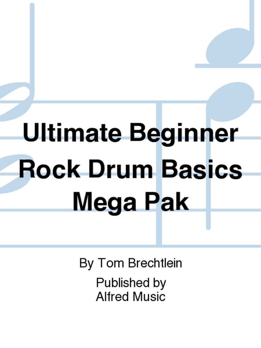 Ultimate Beginner Rock Drum Basics Mega Pak image number null
