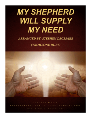 Book cover for My Shepherd Will Supply My Need (Trombone Duet)