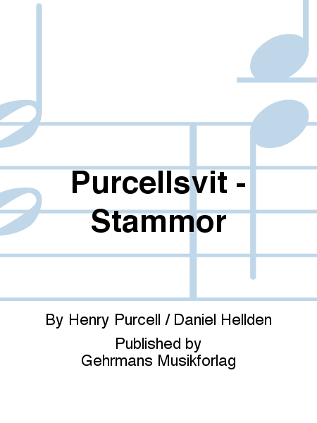 Purcellsvit - Stammor