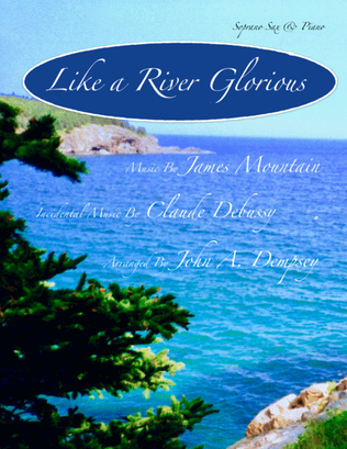 Book cover for Like a River Glorious (Soprano Sax and Piano)