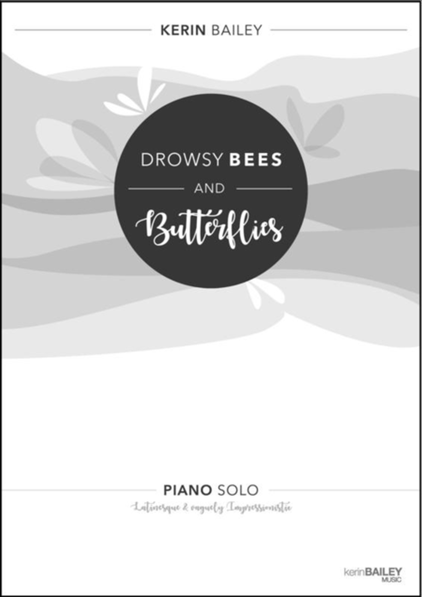 Bailey - Drowsy Bees And Butterflies Piano Solo