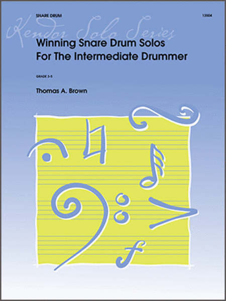 Winning Snare Drum Solos For The Intermediate Drummer