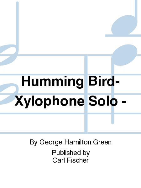 Humming Bird-Xylophone Solo -
