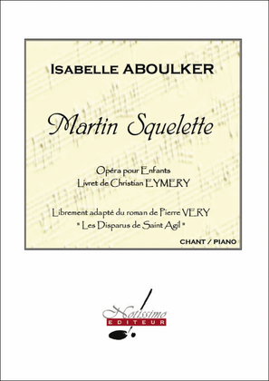 Book cover for Aboulker Eymery Very Martin Squelette Opera Voice & Piano Book