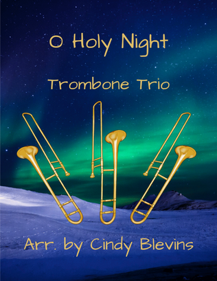 O Holy Night, for Trombone Trio