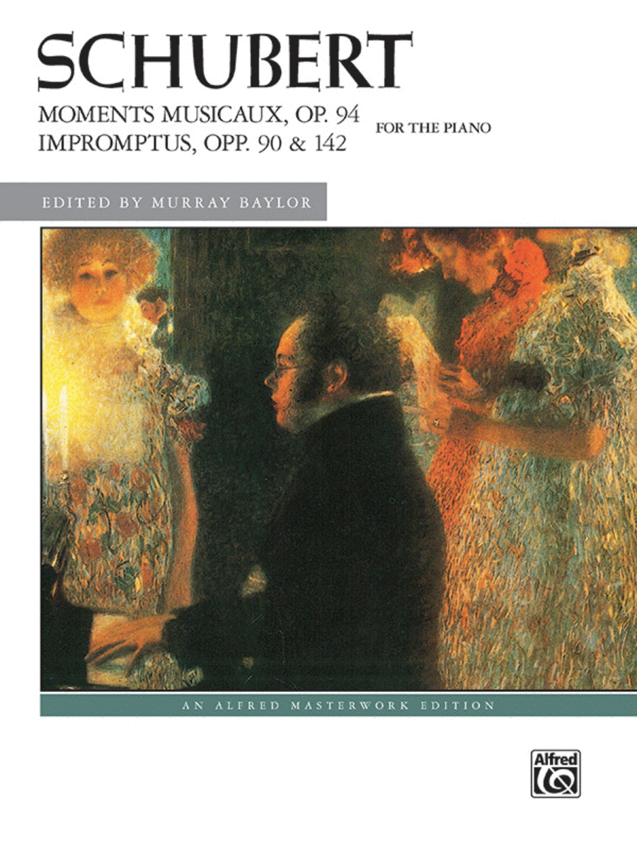 Franz Schubert : Moments Musicaux, Op. 94 and Impromptus, Opp. 90 and 142