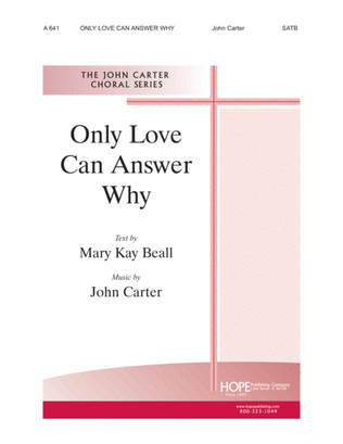 Book cover for Only Love Can Answer Why