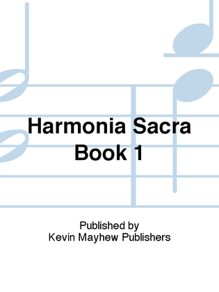 Harmonia Sacra Book 1