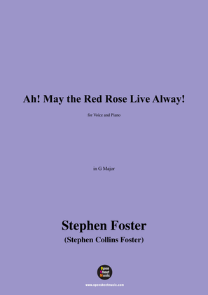 Book cover for S. Foster-Ah!May the Red Rose Live Alway!,in G Major