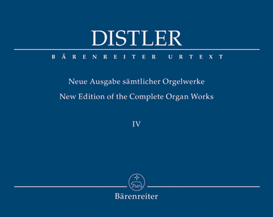 New Edition of the Complete Organ Works IV