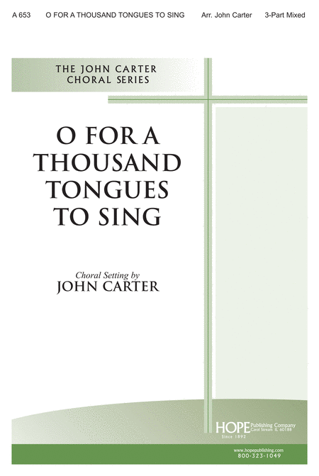 O for a Thousand Tongues to Sing