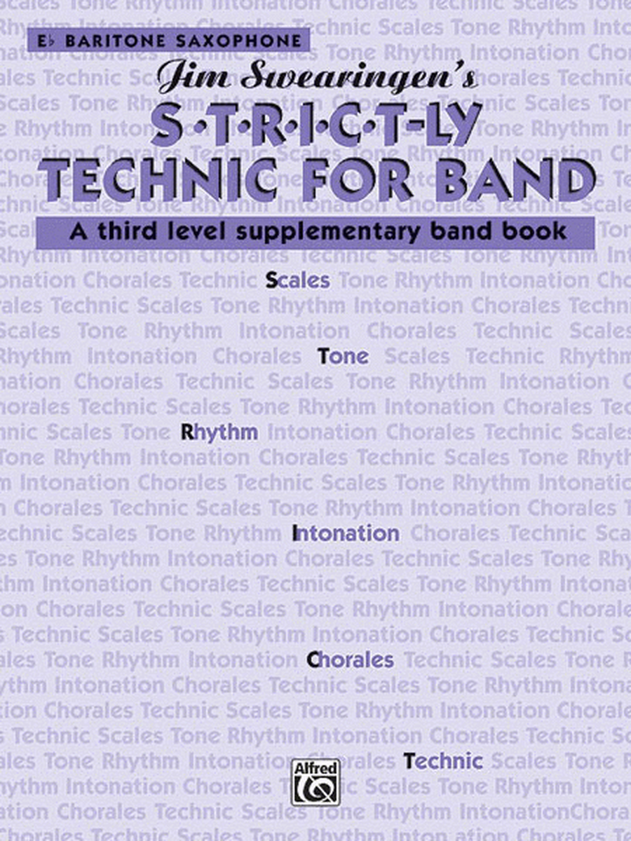 S*t*r*i*c*t-ly [Strictly] Technic for Band (A Third Level Supplementary Band Book)