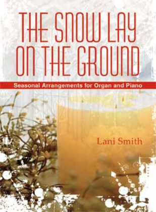 Book cover for The Snow Lay on the Ground