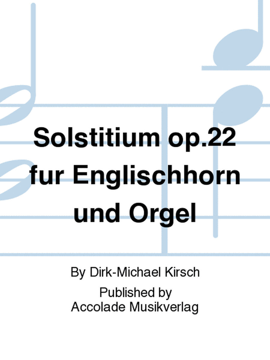 Solstitium op.22 fur Englischhorn und Orgel