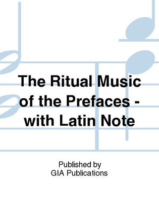 Book cover for The Ritual Music of the Prefaces - with Latin Note