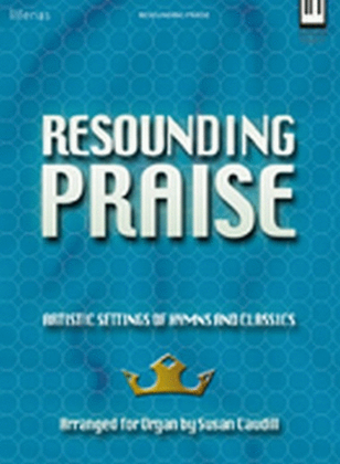 Resounding Praise