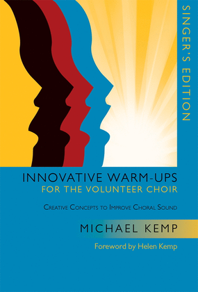Book cover for Innovative Warm-ups for the Volunteer Choir - Singer's edition