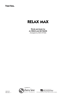 Book cover for Relax Max (arr. Rick Stitzel) - Piano/Vocal