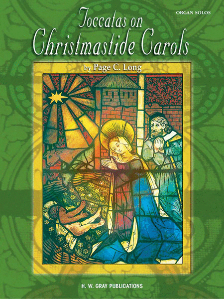 Six Toccatas On Christmastide Carols