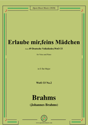 Book cover for Brahms-Erlaube mir,feins Mädchen,WoO 33 No.2,in E flat Major,for Voice&Pno