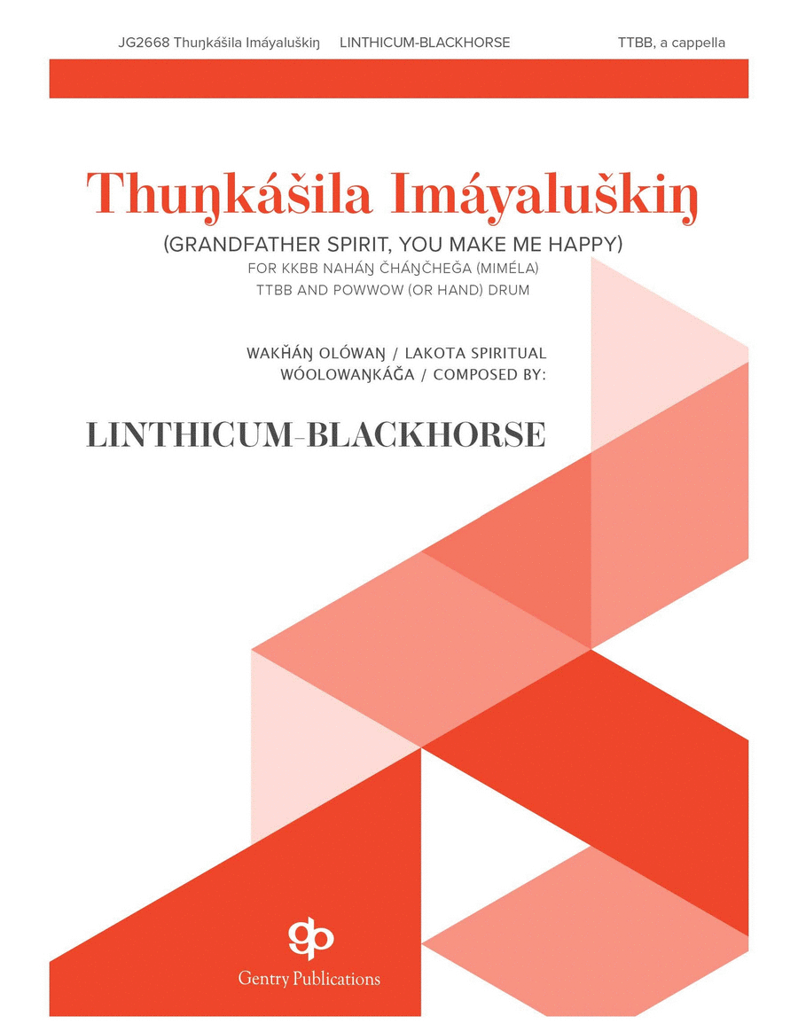 Thunkasila Imayaluskin [Grandfather Spirit, You Make Me Happy]