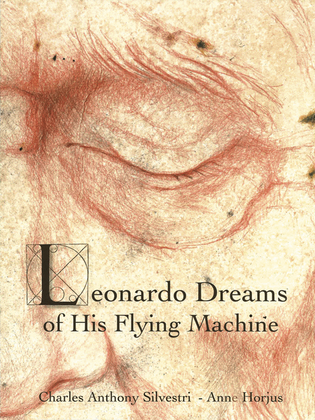 Book cover for Leonardo Dreams of His Flying Machine