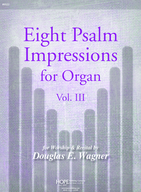 Eight Psalm Impressions For Organ, vol. III