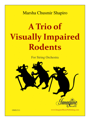 A Trio of Visually Impaired Rodents